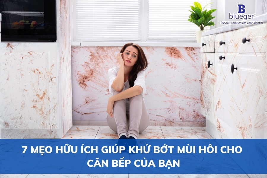 7 Mẹo Hữu Ích Giúp Khử Bớt Mùi Hôi Cho Căn Bếp Của Bạn