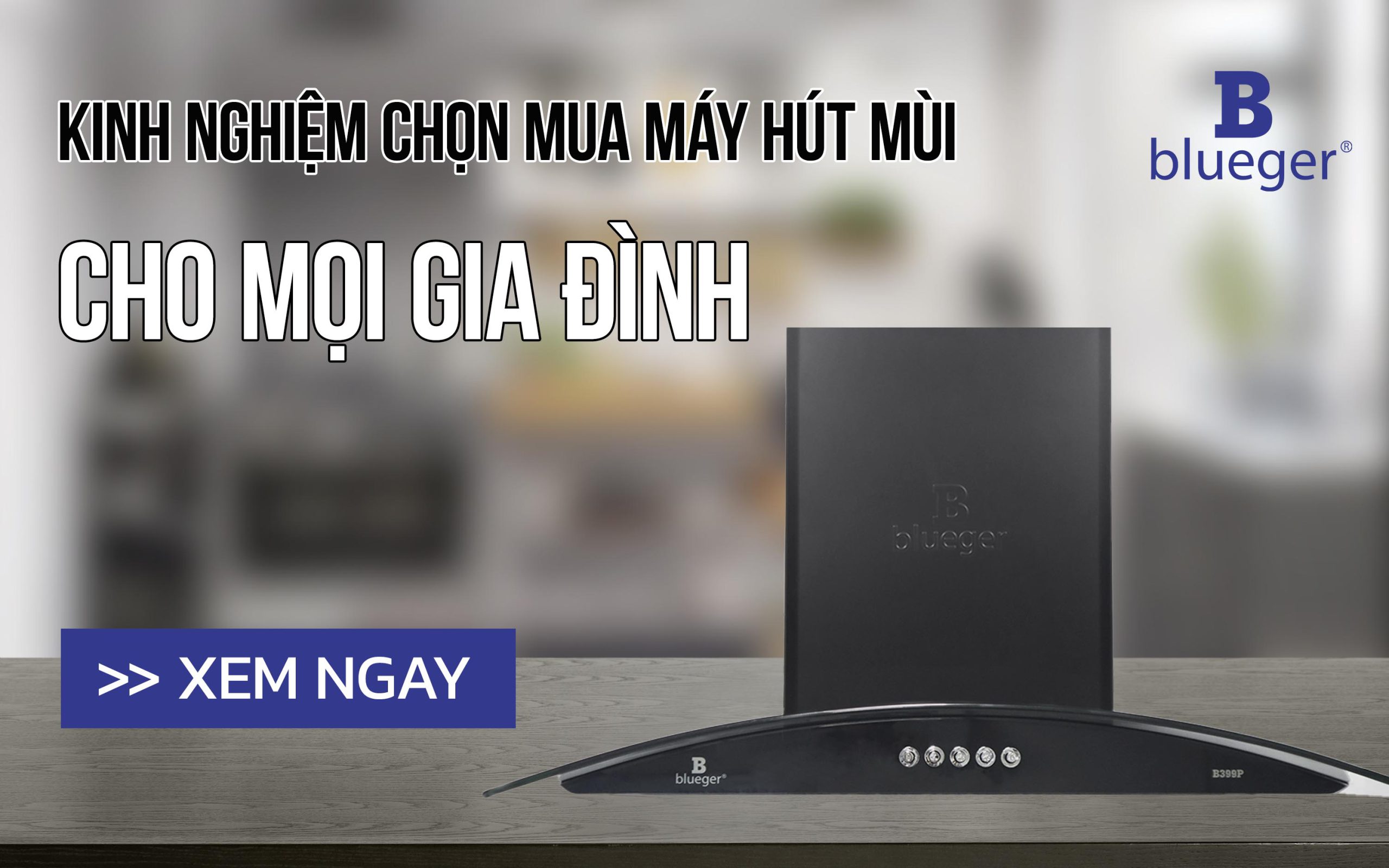 Hướng dẫn mua máy hút mùi